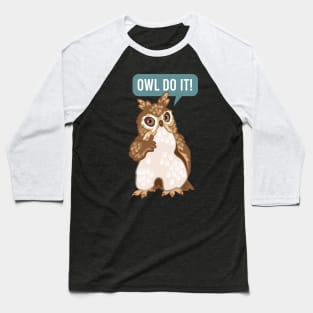 Owl Do It Baseball T-Shirt